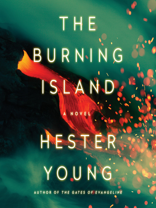 Title details for The Burning Island by Hester Young - Available